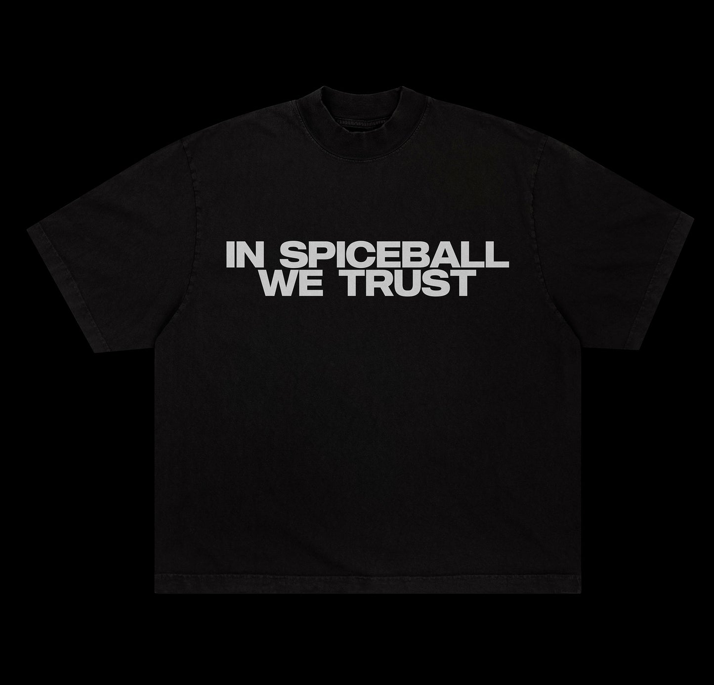 “In Spiceball We Trust” Black Tee